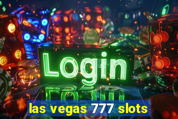 las vegas 777 slots