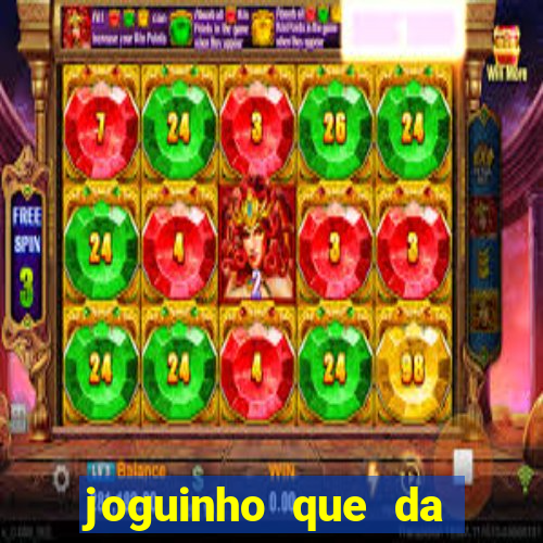 joguinho que da bonus no cadastro