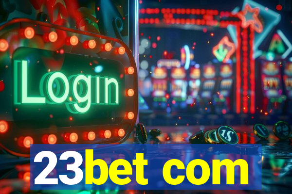 23bet com