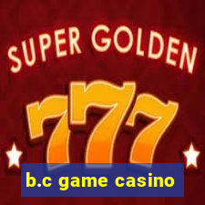 b.c game casino