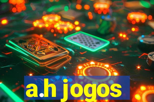 a.h jogos