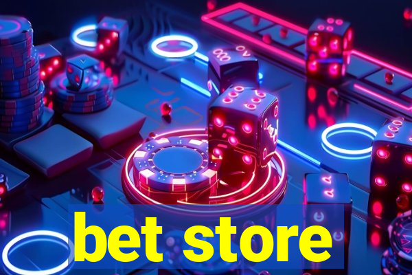 bet store