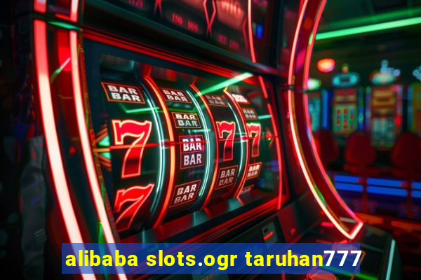 alibaba slots.ogr taruhan777