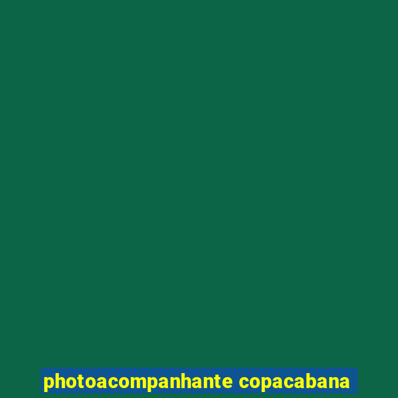 photoacompanhante copacabana