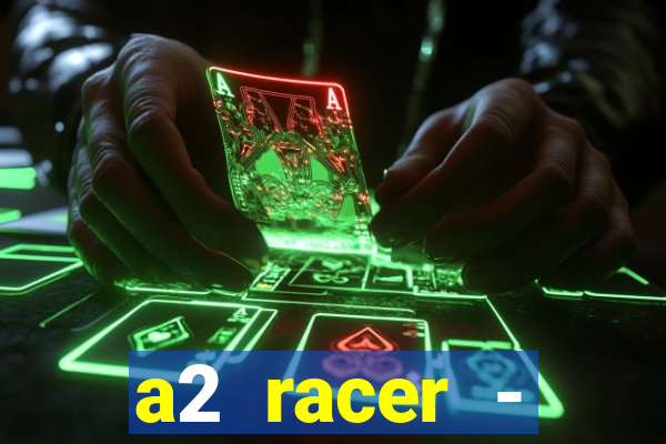 a2 racer - riscando o asfalto filme completo dublado download