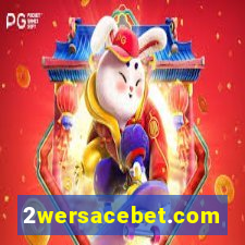 2wersacebet.com