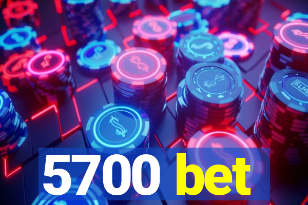 5700 bet