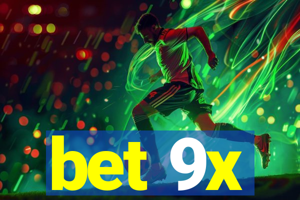 bet 9x