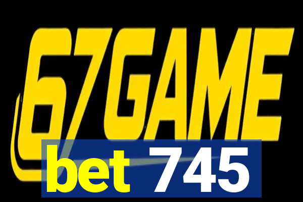 bet 745