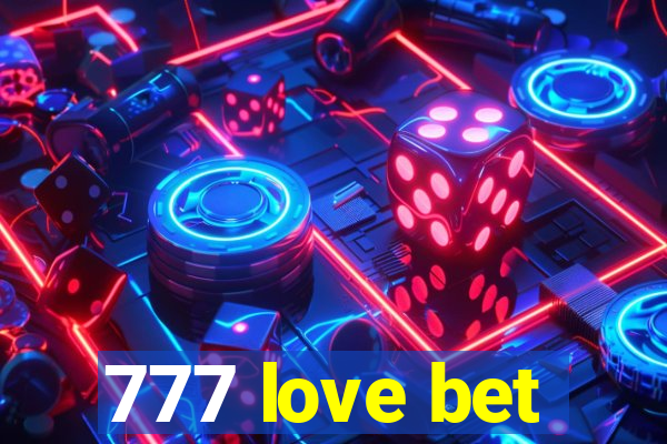 777 love bet