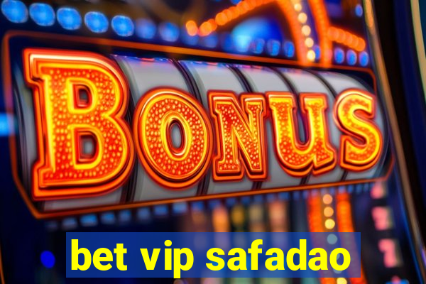 bet vip safadao