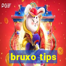 bruxo tips