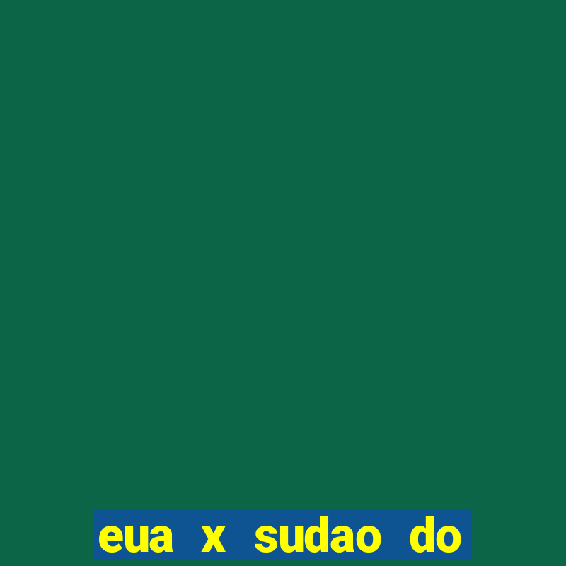 eua x sudao do sul estatisticas