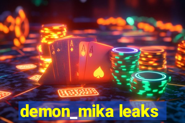 demon_mika leaks