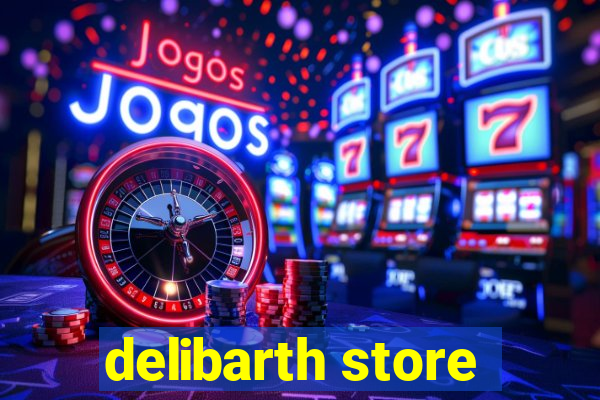 delibarth store