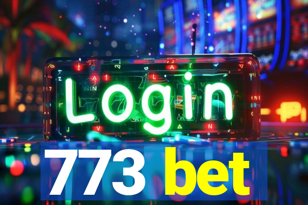 773 bet