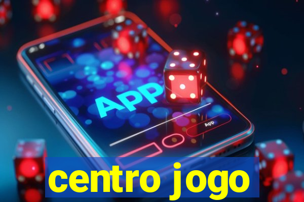 centro jogo