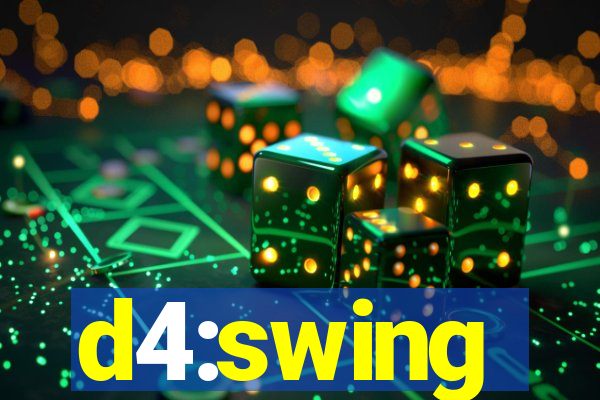 d4:swing