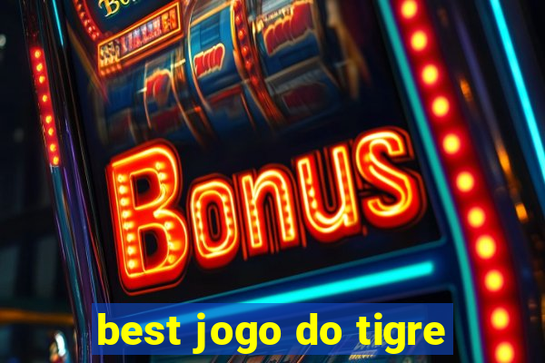 best jogo do tigre