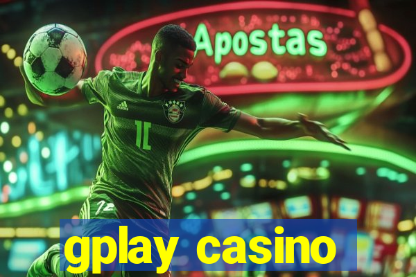 gplay casino