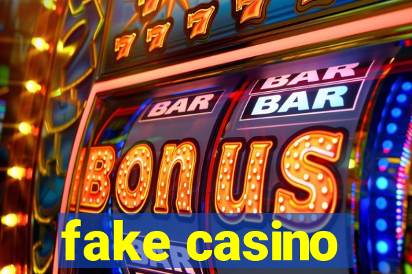 fake casino