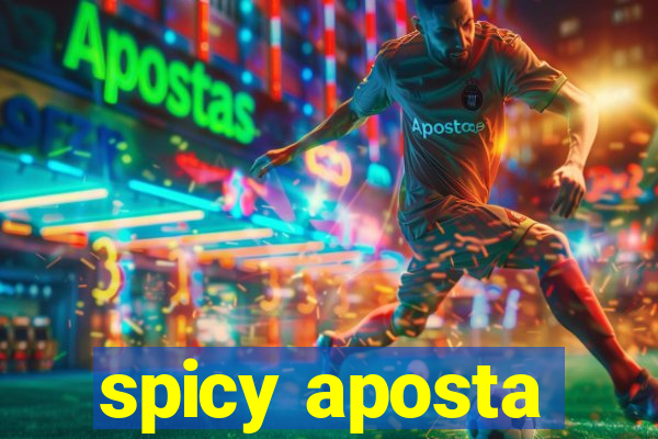 spicy aposta