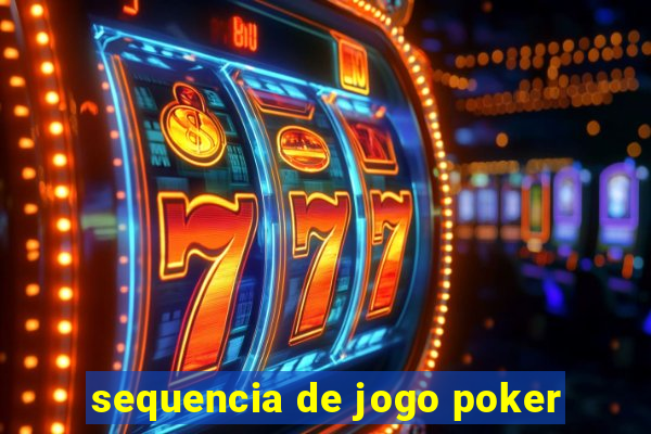 sequencia de jogo poker