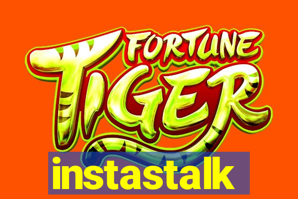 instastalk