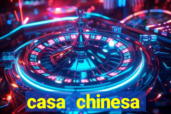 casa chinesa plataforma de jogos