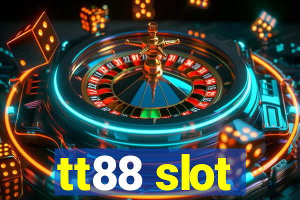 tt88 slot