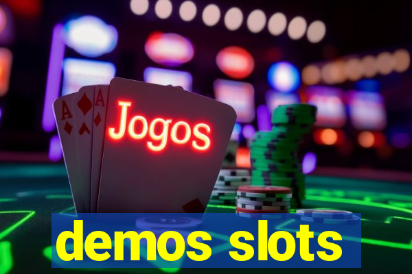 demos slots