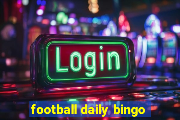 football daily bingo