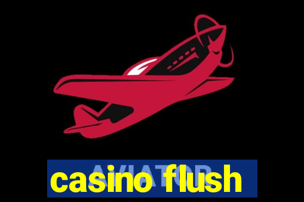 casino flush