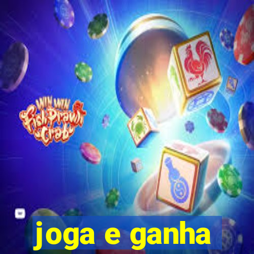 joga e ganha