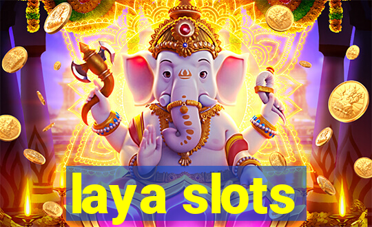 laya slots