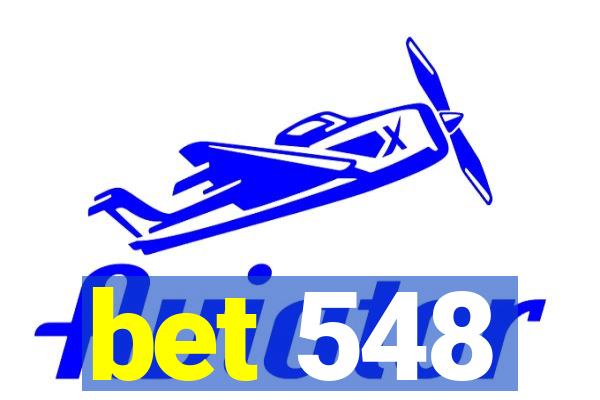 bet 548