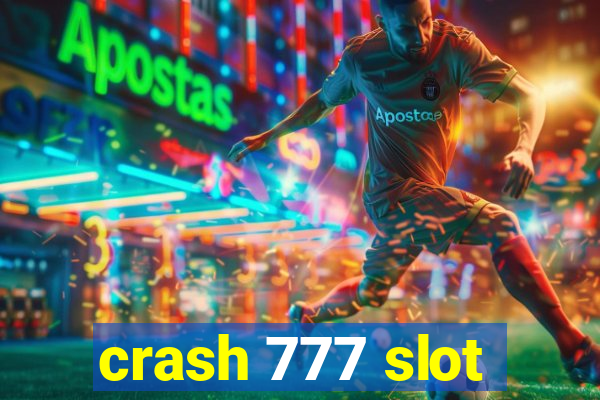 crash 777 slot