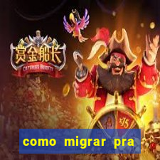 como migrar pra tim beta