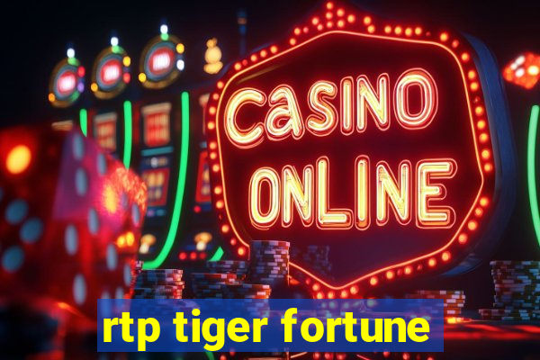 rtp tiger fortune