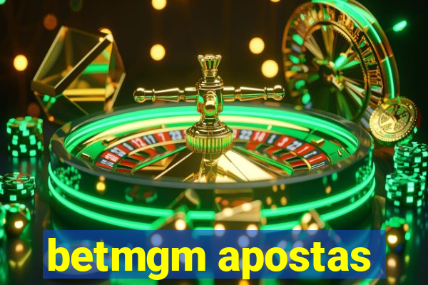 betmgm apostas