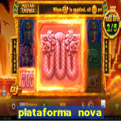 plataforma nova lan?ada hoje cassino