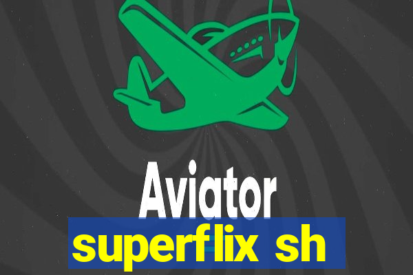 superflix sh