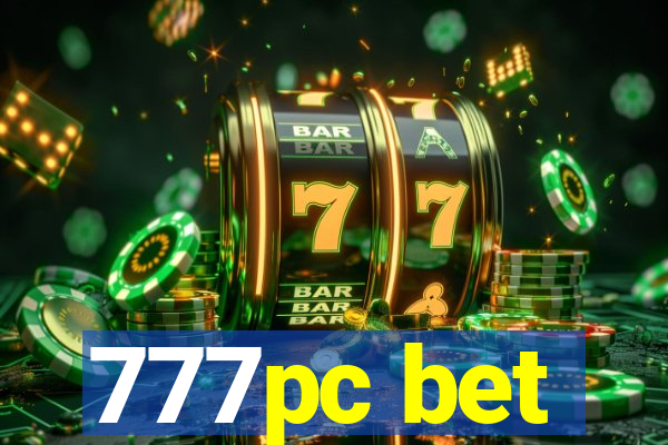 777pc bet