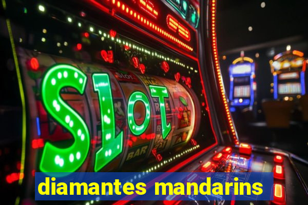 diamantes mandarins