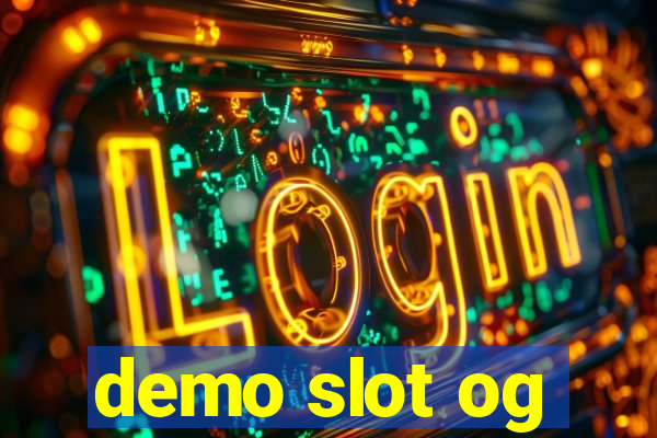 demo slot og