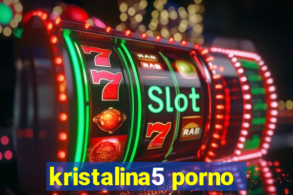 kristalina5 porno