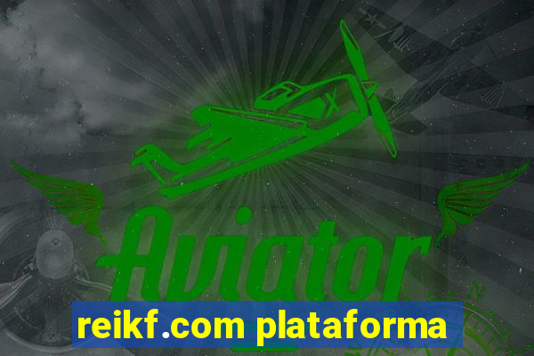 reikf.com plataforma