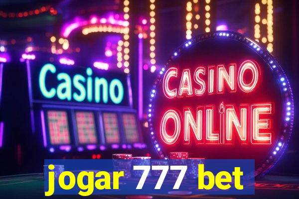 jogar 777 bet