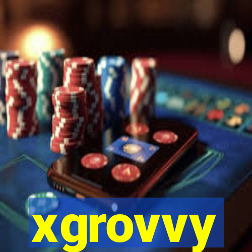 xgrovvy