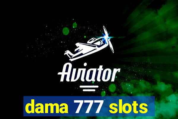 dama 777 slots